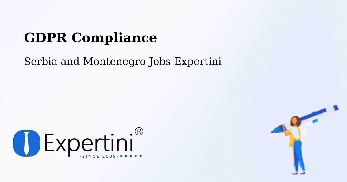 EU GDPR Compliance Statement – Vanier - Serbia and Montenegro Jobs Expertini